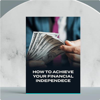 How to Achieve Your Financial Independence